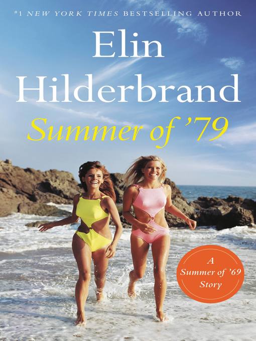 Title details for Summer of '79 by Elin Hilderbrand - Available